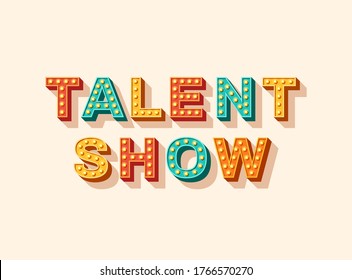 Talent show vector lettering, typography with light bulbs. Casino style text isolated on white background. Header for poster or flyer, retro design element.