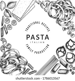 talian pasta design template. Hand drawn vector food illustration. Engraved style. Vintage pasta different kinds background.