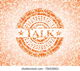 Talk abstract orange mosaic emblem with background