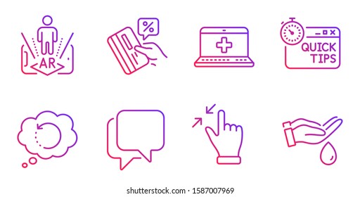 Talk bubble, Credit card and Touchscreen gesture line icons set. Medical help, Quick tips and Recovery data signs. Augmented reality, Wash hands symbols. Chat message, Loan percent. Vector
