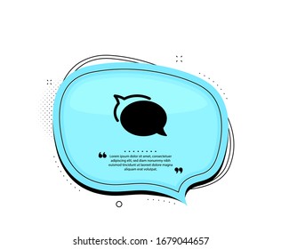 Talk bubble icon. Quote speech bubble. Speech bubble sign. Chat message symbol. Quotation marks. Classic talk bubble icon. Vector