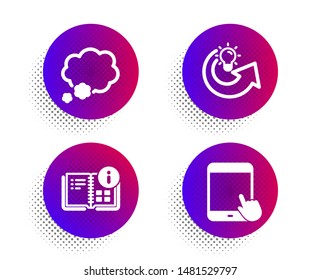 Talk bubble, Share idea and Instruction info icons simple set. Halftone dots button. Tablet pc sign. Chat message, Solution, Project. Touchscreen gadget. Education set. Vector