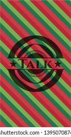 Talk christmas emblem. Vector Illustration. Detailed.