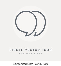 Talk, communication, Chat, message, dialog and speech vector icon. Use foe web design and app. Single vector pictograph graphic.