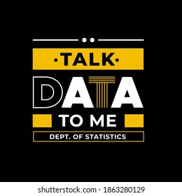 Talk Data to me Statistics quotas design 