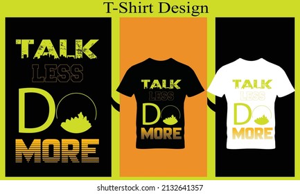 talk do more typography t-shirt design