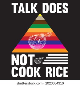 talk does not cook rice t shirt design, vector file.
