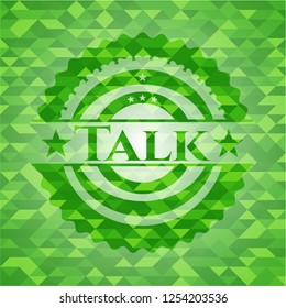 Talk green emblem with triangle mosaic background