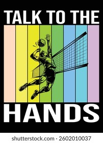 Talk To The Hand Volleyball Lover