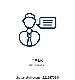 talk icon from communications collection. Thin linear talk, man, communication outline icon isolated on white background. Line vector talk sign, symbol for web and mobile