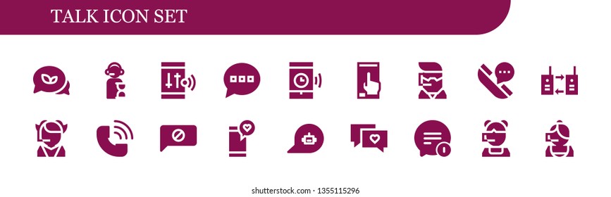 talk icon set. 18 filled talk icons.  Simple modern icons about  - Conversation, Operator, Smartphone, Comment, Call center, Telephone, Walkie talkie, Call, Chat