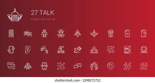talk icons set. Collection of talk with chat, conversation, bubbles, smartphone, robot, thinking. Editable and scalable talk icons.