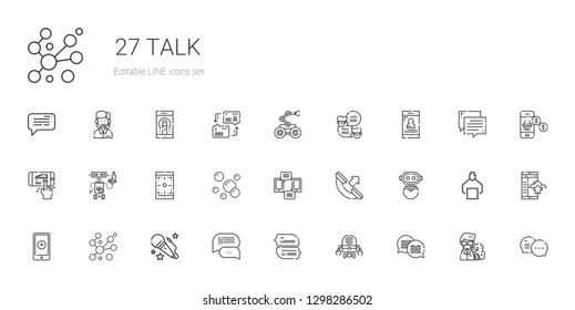 talk icons set. Collection of talk with chat, robot, voice, bubbles, smartphone, phone call, professor, dialogue, customer service, message. Editable and scalable talk icons.