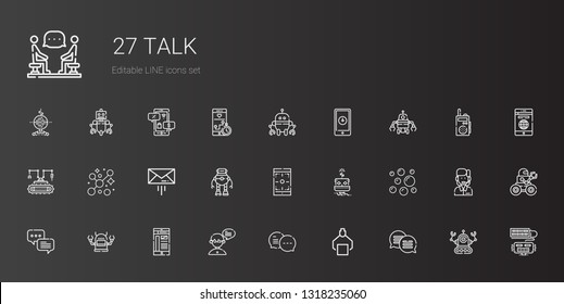 talk icons set. Collection of talk with chat, robot, smartphone, bubbles, message, customer service, walkie talkie, negotiation, discussion. Editable and scalable talk icons.