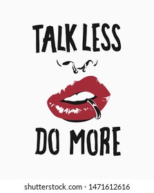 talk less do more slogan with lips and nose piercing illustration