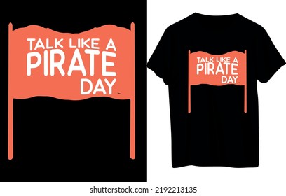Talk Like a Pirate T-Shirt Design .