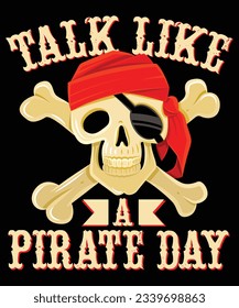 Talk like a Pirate t-shirt, Pirate t-shirt, skull t-shirt