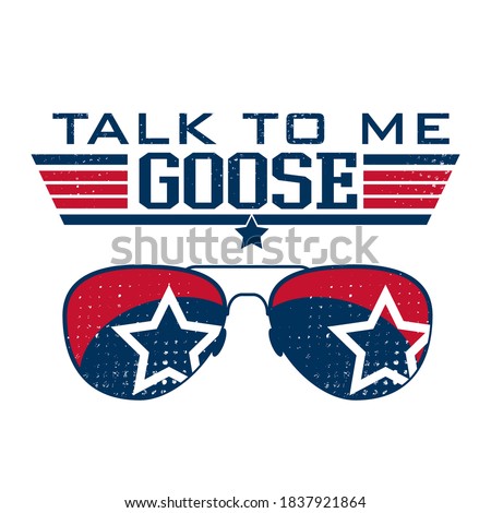 Talk To Me Goose vector design, Aviator Glasses illustration.  Good to t-shirt graphics, posters, party concept, textile design, and card