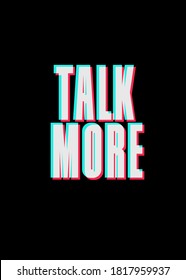 Talk More. Social Motivation Poster Concept
