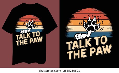 Talk to the Paw - Retro Dog Lover T-Shirt