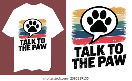 Talk to the Paw - Vintage Dog Lover T-Shirt