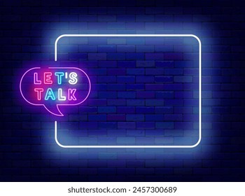 Talk show neon announcement. Podcast promotion. Empty white frame and lets talk text. Online communication. Event performance. Copy space. Editable stroke. Vector stock illustration