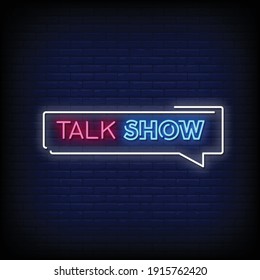 Talk Show Neon Signs Style Text Vector