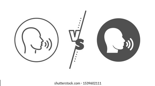 Talk sign. Versus concept. Human sing line icon. Person speak symbol. Line vs classic human sing icon. Vector