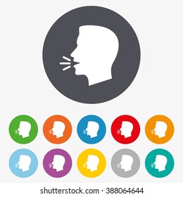 Talk Or Speak Icon. Loud Noise Symbol. Human Talking Sign. Circle Colourful Buttons.