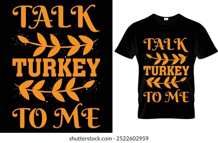 TALK TURKEY TO ME ..