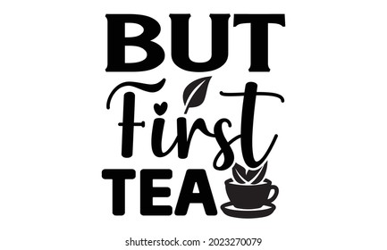 I'm talking about my Tea T shirt design