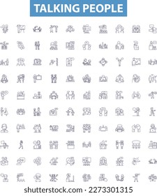 Talking people line icons, signs set. Conversing, Chatting, Orating, Speaking, Interacting, Dialogue, Gossiping, Debating, Prating outline vector illustrations.