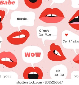 Talking sassy woman mouth vector seamless pattern. Oh dear, Damn, Its life, I love you french quote. Girl power cheeky expression background. Red Pink sassy lips fashion design.