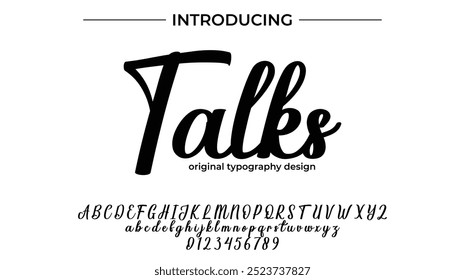 Talks Font Stylish brush painted an uppercase vector letters, alphabet, typeface
