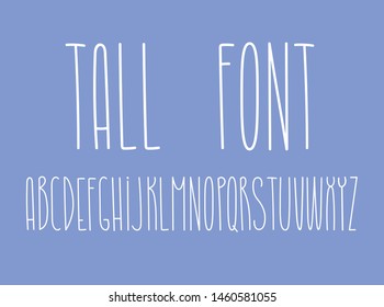 Tall fun font. Elongated cute letters. Elongated alphabet with thin letters. Elegant abc with narrow typeface. Customized font for logo, label, book cover. 