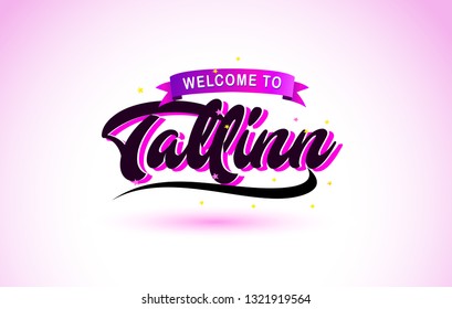 Tallinn Welcome to Creative Text Handwritten Font with Purple Pink Colors Design Vector Illustration.