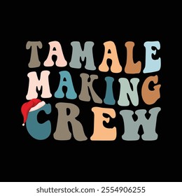 Tamale Making Crew groovy vintage style