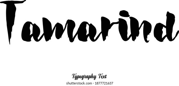 Tamarind Bold Cursive Calligraphy Black Color Text On White Background