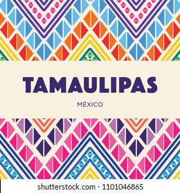 Tamaulipas, Mexican State; Colorful Embroidery Style Composition – Copy Space