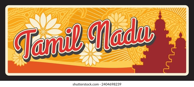 Tamil Nadu Indian state, India retro travel plate or banner. Vector travel destination sign, India landmark Retro board, touristic signboard plaque or postcard with temples silhouette, flowers