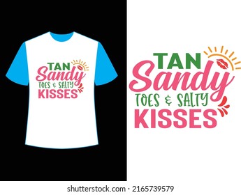 tan sandy toes  salty kisses t shirt design