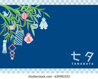 "Tanabata" of Japanese traditional event.
/It is written as "Tanabata" in Japanese.
