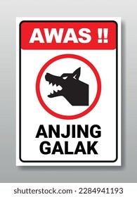 Tanda Awas Anjing Galak. Vector printable sign. Text means: watch out bad dog.