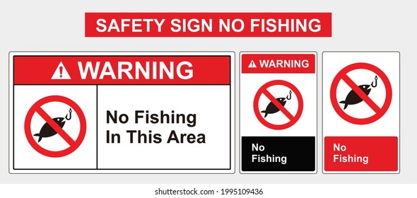 Tanda keamanan tidak boleh memancing. Safety sign bentuk potraid dan lanscape. No Fishing