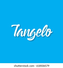 tangelo, text design. Vector calligraphy. Typography poster. Usable as background.