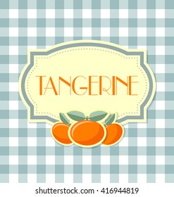Tangerine label in retro style on squared background