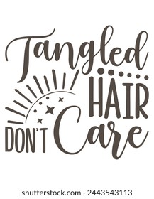 Tangled Hair Don’t Care design, Hair Don’t Care Bundle, Hair Don’t Care T-shirt