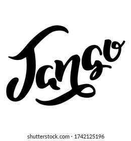 Tango Hand Written Word Tango Isolated Stock Vector (Royalty Free ...