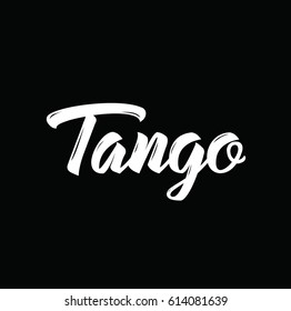 tango, text design. Vector calligraphy. Typography poster. Usable as background.