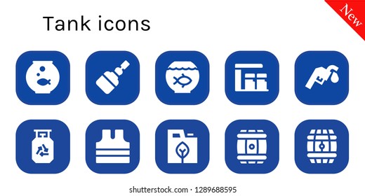 tank icon set. 10 filled tank icons. Simple modern icons about  - Fishbowl, Fermentation, Fish bowl, Gas station, Gas, Sleeveless shirt, Fuel, Barrel